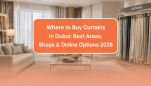 where to buy curtains Dubai