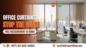Office Curtain Ideas for Dubai Workspaces That Stop Glare
